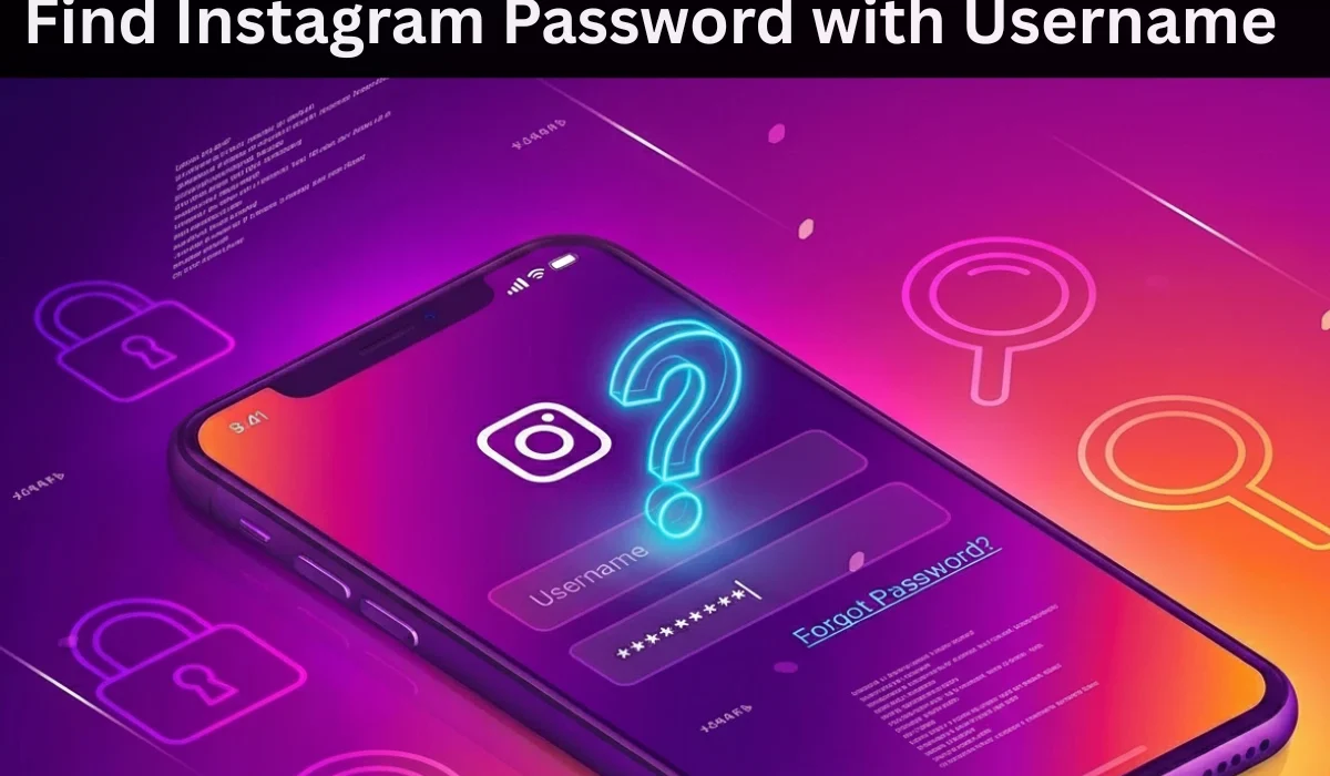 How to Find Instagram Password With Username?